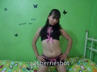 2Cherrieshot