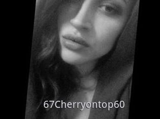 67Cherryontop60