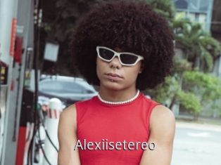 Alexiisetereo