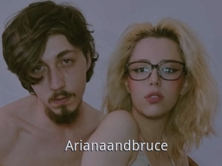 Arianaandbruce