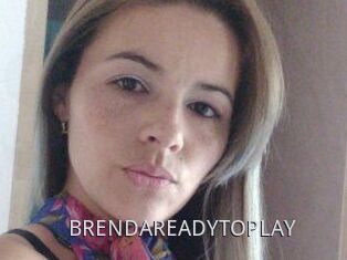 BRENDAREADYTOPLAY