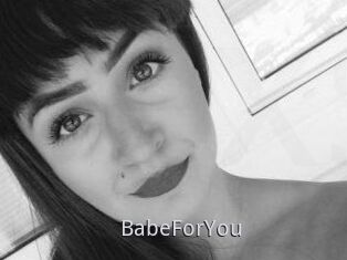 BabeForYou