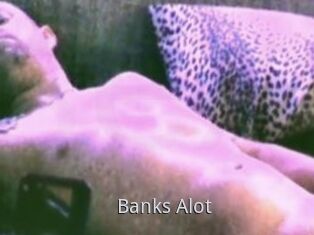 Banks_Alot