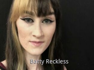 Batty_Reckless