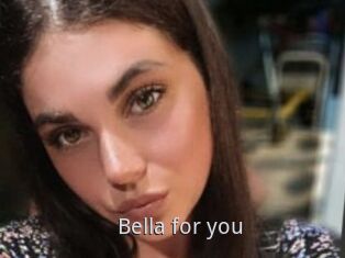 Bella_for_you