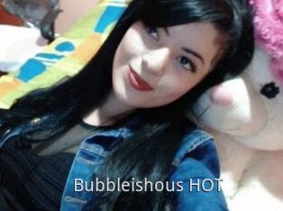 Bubbleishous_HOT