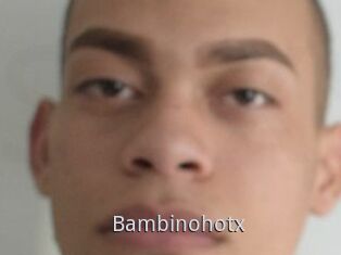 Bambinohotx