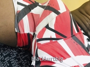 Blackkurtbig