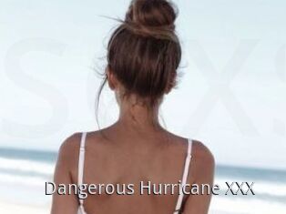 Dangerous_Hurricane_XXX