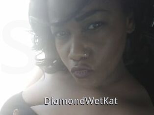 DiamondWetKat