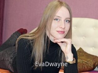 EvaDwayne