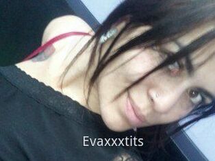 Evaxxxtits