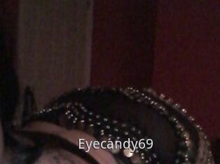 Eyecandy69