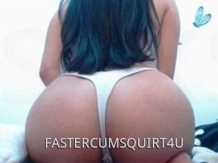 FASTERCUMSQUIRT_4U