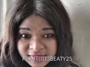 FIRMTIIITSBEATY25