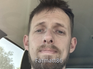 Fatmatt86