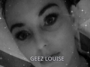 GEEZ_LOUISE