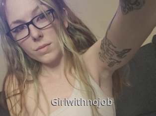 Girlwithnojob