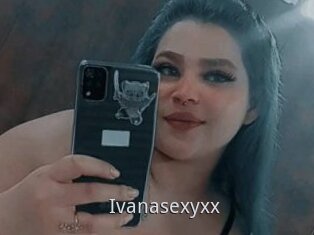 Ivanasexyxx