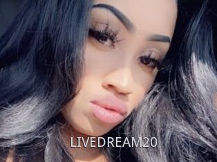 LIVEDREAM20