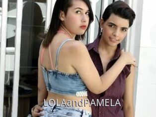 LOLAandPAMELA
