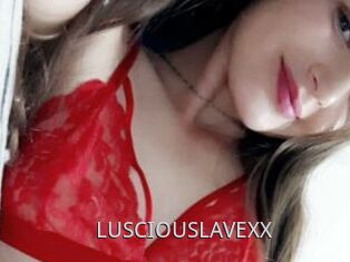 LUSCIOUSLAVEXX