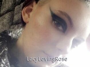 LacyLovingRose