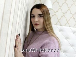 LanaWhiteBlondy