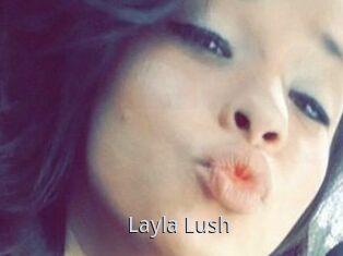 _Layla_Lush_