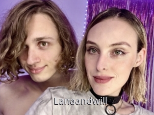 Lanaandwill