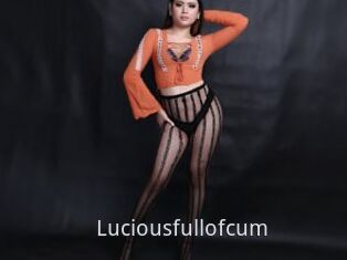 Luciousfullofcum