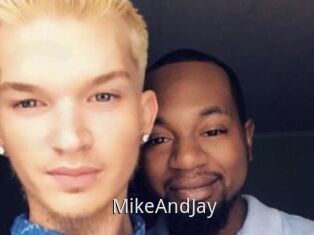 MikeAndJay