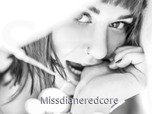 Missdianeredcore