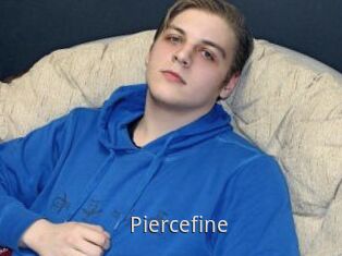 Piercefine