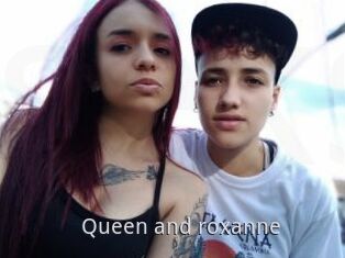 Queen_and_roxanne