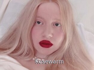 Rosewarm