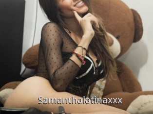 Samanthalatinaxxx