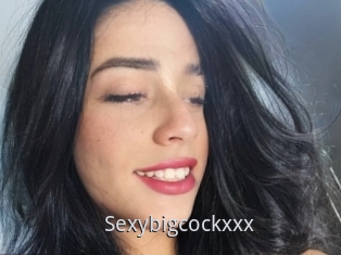 Sexybigcockxxx