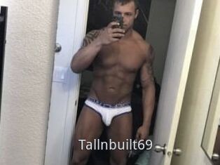 Tallnbuilt69