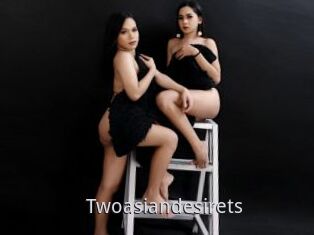 Twoasiandesirets