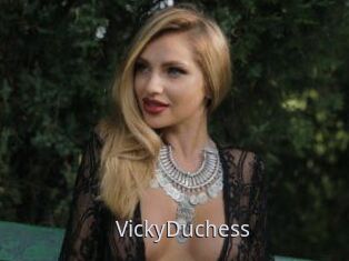 VickyDuchess