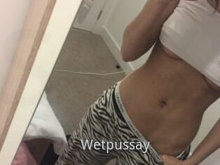 Wetpussay_